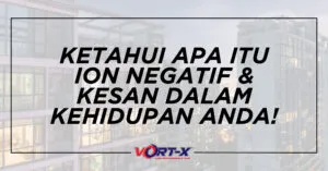 KETAHUI APA ITU ION NEGATIF KESAN DALAM KEHIDUPAN ANDA.jpg