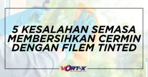 Kesalahan membersihkan cermin filem tinted scaled.jpg