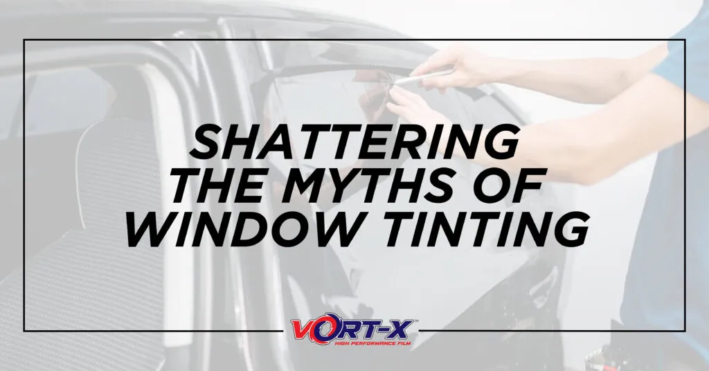 SHATTERING THE MYTHS OF WINDOW TINTING scaled.jpg